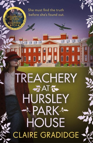Cover image: Treachery at Hursley Park House 9781838774714