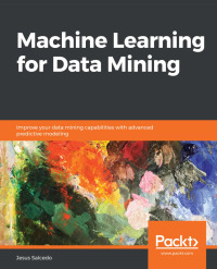 Cover image: Machine Learning for Data Mining 1st edition 9781838828974