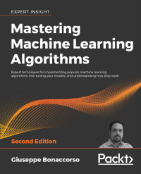 Cover image: Mastering Machine Learning Algorithms 2nd edition 9781838820299