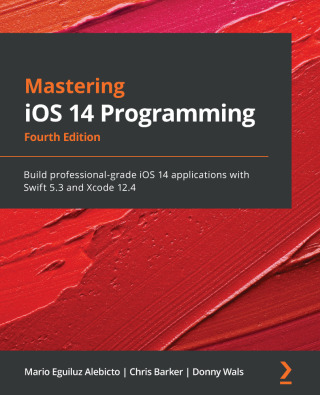 Cover image: Mastering iOS 14 Programming 4th edition 9781838822842