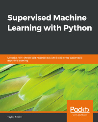 Cover image: Supervised Machine Learning with Python 1st edition 9781838825669
