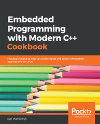 Cover image: Embedded Programming with Modern C   Cookbook 1st edition 9781838821043