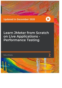 Omslagafbeelding: Learn JMeter from Scratch on Live Applications - Performance Testing 1st edition 9781838823351