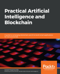 Cover image: Practical Artificial Intelligence and Blockchain 1st edition 9781838822293