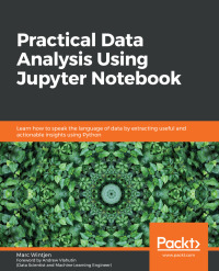 Cover image: Practical Data Analysis Using Jupyter Notebook 1st edition 9781838826031