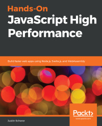 Cover image: Hands-On JavaScript High Performance 1st edition 9781838821098