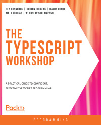 Cover image: The TypeScript Workshop 1st edition 9781838828493