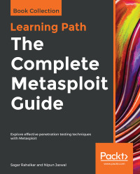 Cover image: The Complete Metasploit Guide 1st edition 9781838822477