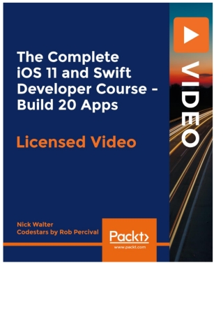 Titelbild: The Complete iOS 11 and Swift Developer Course - Build 20 Apps 1st edition 9781838827533