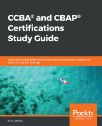 Omslagafbeelding: CCBA® and CBAP® Certifications Study Guide 1st edition 9781838825263