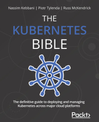 Omslagafbeelding: The Kubernetes Bible 1st edition 9781838827694