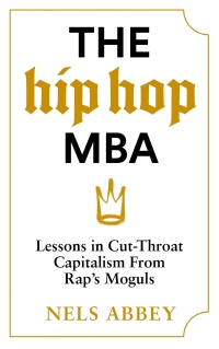 Cover image: The Hip-Hop MBA 9781838856403