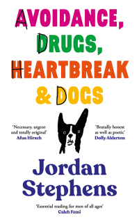 表紙画像: Avoidance, Drugs, Heartbreak and Dogs 9781838858087