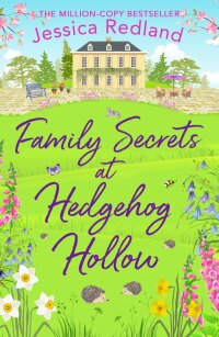 Cover image: Family Secrets at Hedgehog Hollow 9781838890988