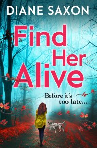 Cover image: Find Her Alive 9781838892586