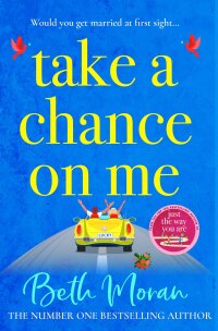 Cover image: Take a Chance on Me 9781804152713
