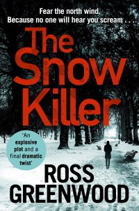 Cover image: The Snow Killer 9781838894443