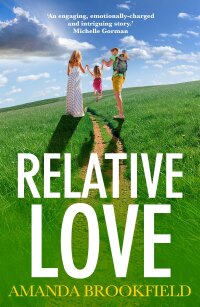 Cover image: Relative Love 9781804261972