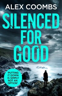 Cover image: Silenced For Good 9781838898540