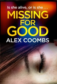 Cover image: Missing For Good 9781838898632