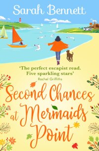 صورة الغلاف: Second Chances at Mermaids Point 9781802808711