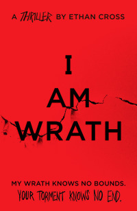Cover image: I Am Wrath 1st edition 9781838931001