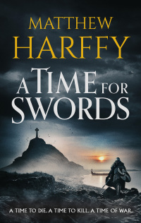 Cover image: A Time for Swords 1st edition 9781838932879
