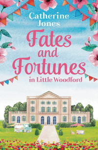 صورة الغلاف: Fates and Fortunes in Little Woodford 1st edition 9781800246119