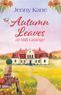 Cover image: Autumn Leaves at Mill Grange 1st edition