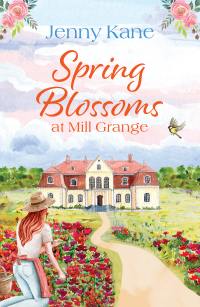 Titelbild: Spring Blossoms at Mill Grange 1st edition 9781800246058