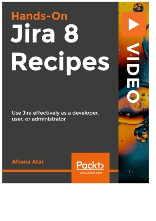 Cover image: Jira 8 Recipes 1st edition 9781838980122