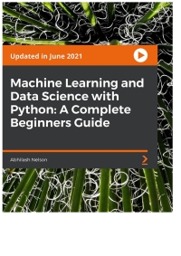 صورة الغلاف: Machine Learning and Data Science with Python: A Complete Beginners Guide 1st edition 9781838980689