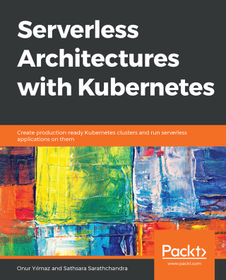 Imagen de portada: Serverless Architectures with Kubernetes 1st edition 9781838983277