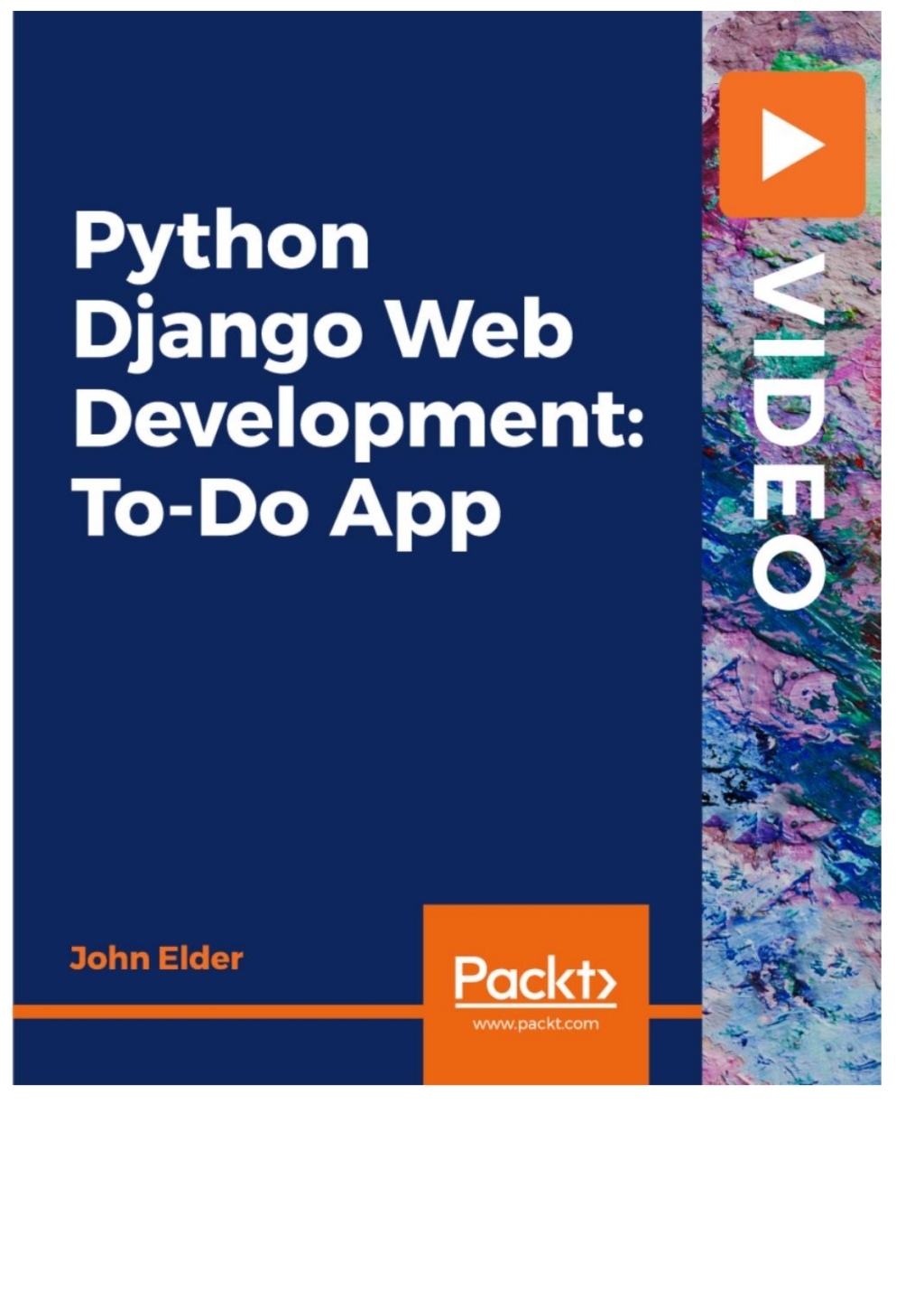 Python Django Web Development: To-Do App - 1st Edition (CourseWare)