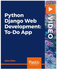 表紙画像: Python Django Web Development: To-Do App 1st edition 9781838981686