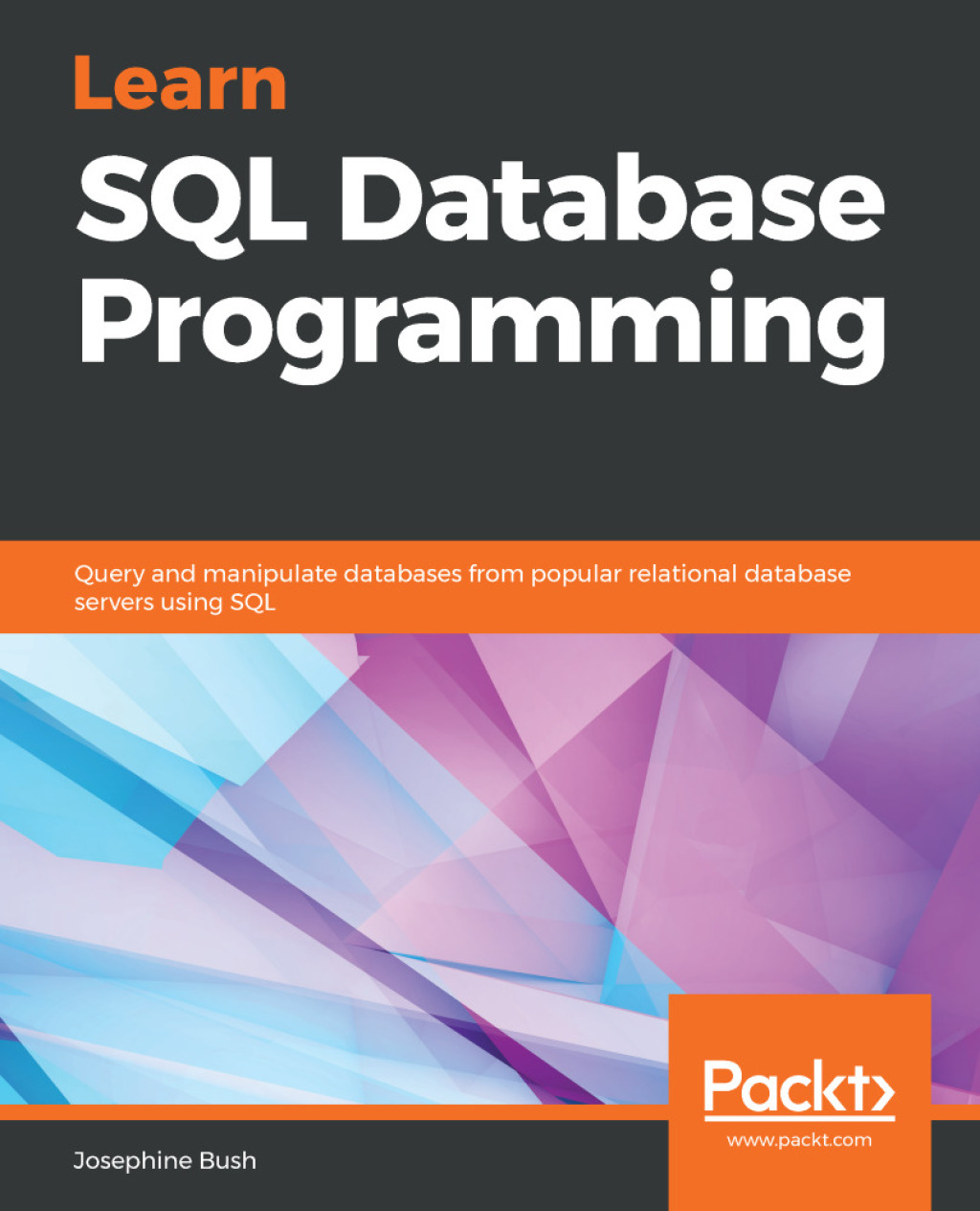 Learn SQL Database Programming - 1st Edition (eBook)