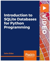 صورة الغلاف: Introduction to SQLite Databases for Python Programming 1st edition 9781838982867