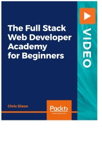 表紙画像: The Full Stack Web Developer Academy For Beginners 1st edition 9781838983291