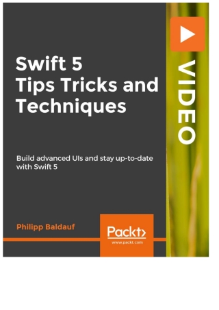 Imagen de portada: Swift 5 Tips Tricks and Techniques 1st edition 9781838983574