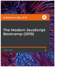 Cover image: The Modern JavaScript Bootcamp (2019) 1st edition 9781838983734