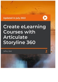 Cover image: Create eLearning Courses with Articulate Storyline 360 1st edition 9781838984564