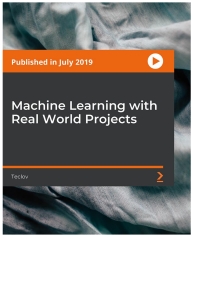 表紙画像: Machine Learning with Real World Projects 1st edition 9781838985363