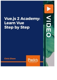 表紙画像: Vue.js 2 Academy: Learn Vue Step by Step 1st edition 9781838985455
