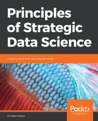 Cover image: Principles of Strategic Data Science 1st edition 9781838985295