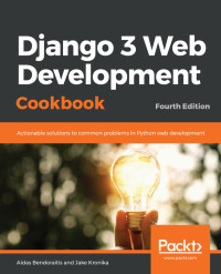 Imagen de portada: Django 3 Web Development Cookbook 4th edition 9781838987428