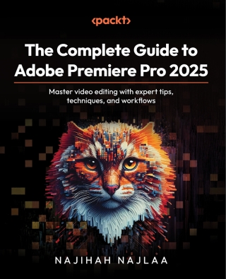 Cover image: The Complete Guide to Adobe Premiere Pro 2025 1st edition 9781838981938
