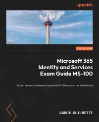 Imagen de portada: Microsoft 365 Identity and Services Exam Guide MS-100 1st edition 9781838987947