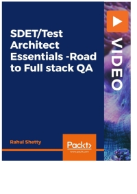 صورة الغلاف: SDET/Test Architect Essentials -Road to Full stack QA 1st edition 9781838987558