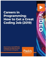 表紙画像: Careers in Programming: How to Get a Great Coding Job (2019) 1st edition 9781838987701