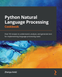 Cover image: Python Natural Language Processing Cookbook 1st edition 9781838987312